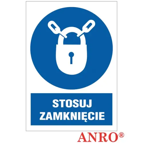 Znak BHP "Stosuj zamknięcie" 220x300 płytka/folia samoprzylepna ZZ-15N-1 Anro