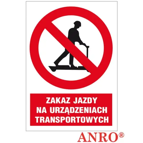 Znak BHP "Zakaz jazdy na urządzeniach transportowych" ZZ-10Z-1 Anro