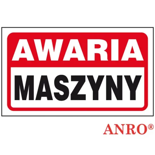 Znak "Awaria maszyny"  200x300  płyta PCV, FS  ZZ-102 ANRO