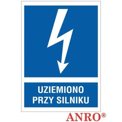 Znak elektryczny "Uziemiono przy silniku" płyta twarda PCV, FS  ZZ-11EIA ANRO