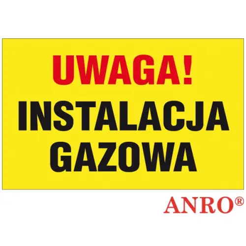 Znak gazowniczy "Uwaga! Instalacja gazowa"  250x350 płyta twarda PCV, FS ZZ-33G ANRO