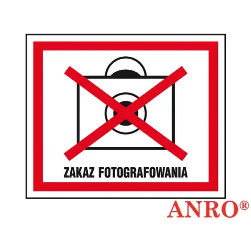 Znak "Zakaz fotografowania" 410x510    płyta twarda PCV, FS ZZ-80 ANRO